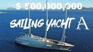 Sailing Yacht A Sy A Worlds Most Expensive Sailing Yacht 500 Million