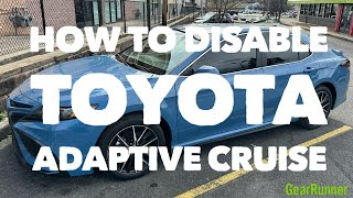 How To Disable Adaptive Cruise On Toyota Vehicles