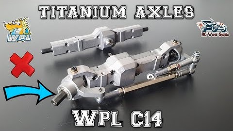 WPL C14 UPGRADE: "TITANUM AXLES" installation , PART 1