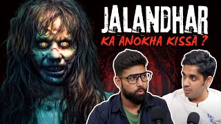 Yeh Hain Jalandhar Ka Anokha Kissa   Real Horror Story  Best Of Realtalk