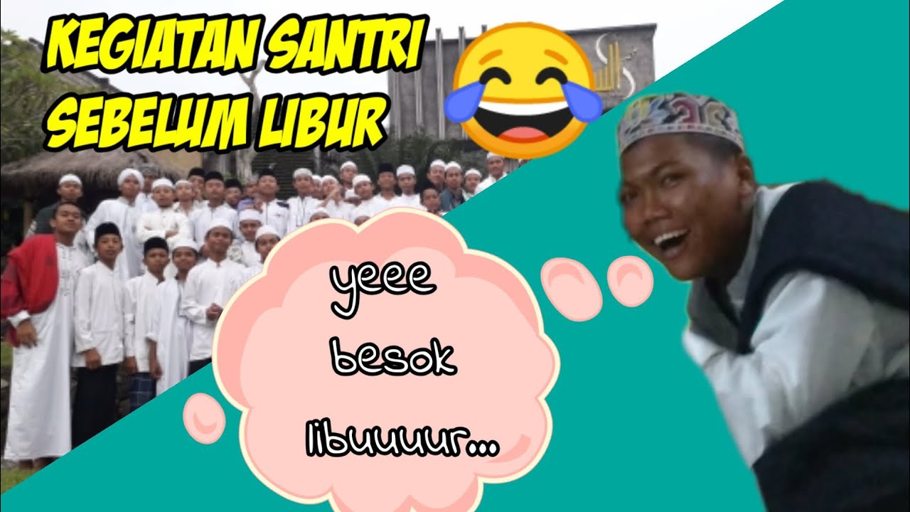 SANTRI OH SANTRI | PONPES ASSUNNAH JURANH JALER.