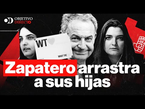 Zapatero arrastra a sus hijas | OBJETIVO DIRECTO