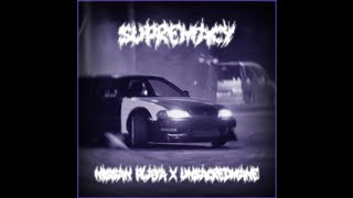 SUPREMACY - UNSACREDMANE & Nissan Playa