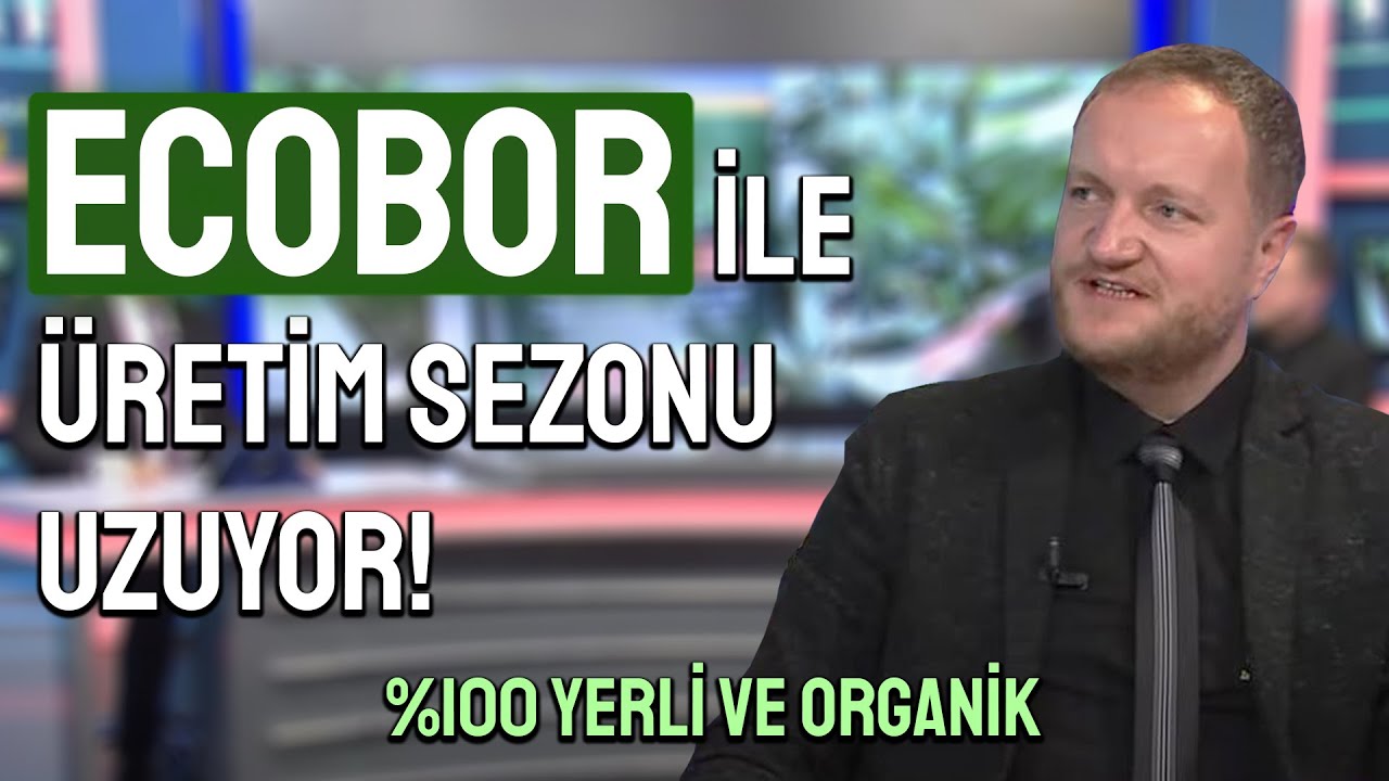 ECOBOR ile Üretim Sezonu Uzuyor! - Toprakta Bor Gücü