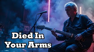 Died In Your Arms - Dark Blues Music - By Dark Blues Notes