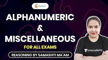 Alphanumeric & Miscellaneous for All Exams | Reasoning by Samashti Ma