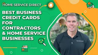Best Business Credit Cards for Contractors & Home Service Businesses