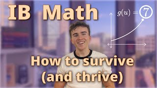 IB Math: How to Survive (and Thrive)