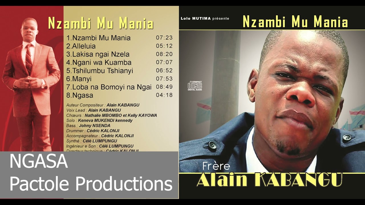 Watch NGASA || Audio || Evangéliste Alain Kabangu - Album: NZAMBI MU MANIA || Pactole Productions on YouTube Watch NGASA || Audio || Evangéliste Alain Kabangu - Album: NZAMBI MU MANIA || Pactole Productions on YouTube