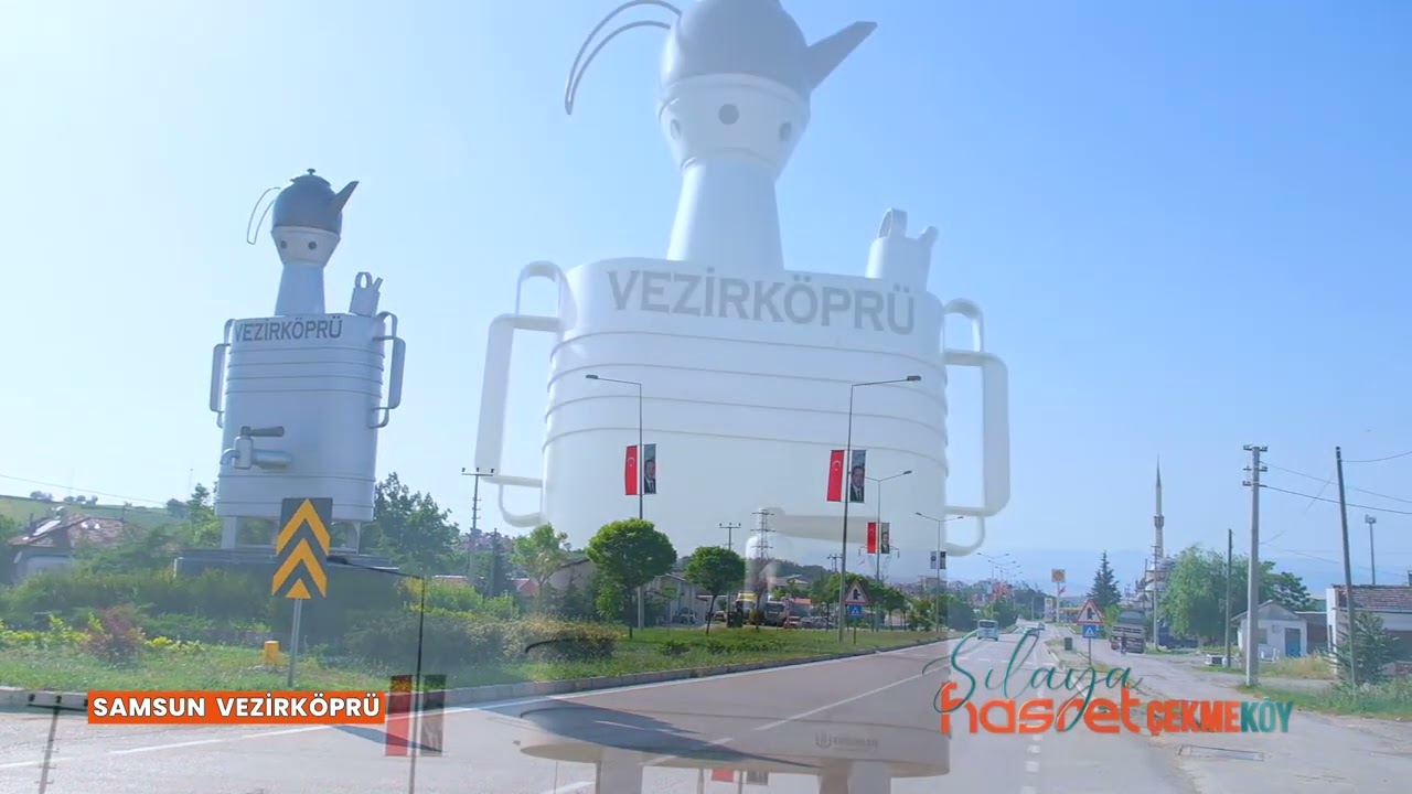 SAMSUN VEZİRKÖPRÜ