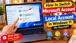 How to Switch Microsoft Account to Local Account in Windows 11 (No Reinstall)