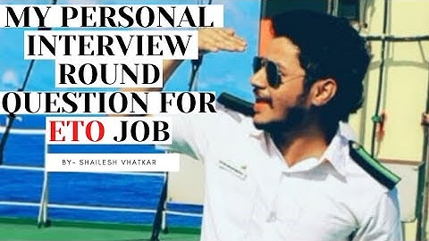 MY PERSONAL INTERVIEW ROUND QUESTIONS FOR ETO JOBS.