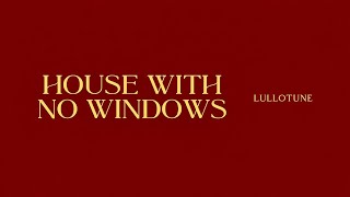Famous LULLOTUNE - House With No Windows (Lyric Video) Net Worth