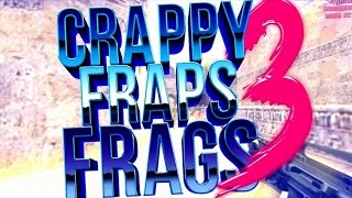 CSMOVIE: crappy-fraps-frags 3!