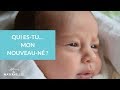 Qui es-tu... mon nouveau né ?  - La Maison des maternelles #LMDM