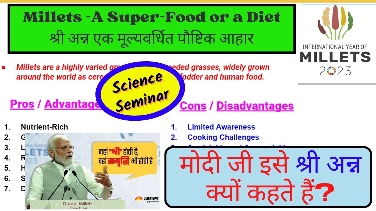 Millets as a super food | Science seminar | श्री अन्न एक मूल्यवर्धित ...