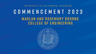 2023 UCR Commencement - Marlan and Rosemary Bourns College of Engineering