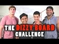 Dizzy Board Challenge ft. FouseyTube & Logan Paul