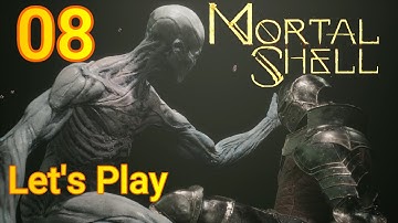 Mortal Shell (MS) Gameplay - Let’s Play Part 8: Ven Noctivagu