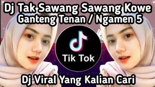 Dj Tak Sawang Sawang Kowe Ganteng Tenan  Esemane Koyo Raden Gatot Koco Ngamen5  Viral Tiktok Terbaru