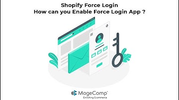 How to Enable Force Login Shopify App?