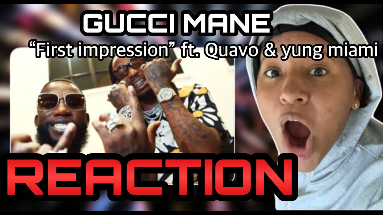 Gucci Mane First Impression feat Quavo Yung Miami REACTION YouTube
