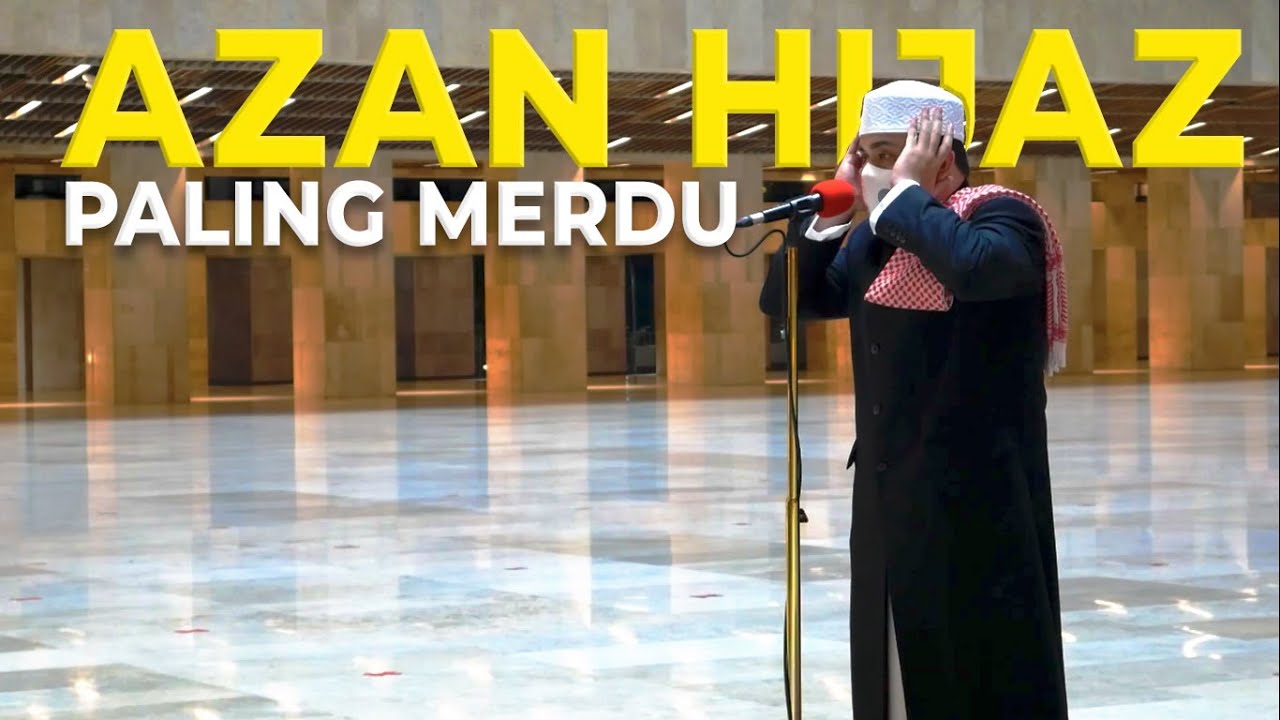 AZAN HIJAZ Paling Merdu