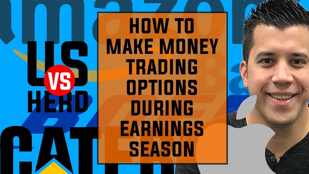 how to make money during earnings season