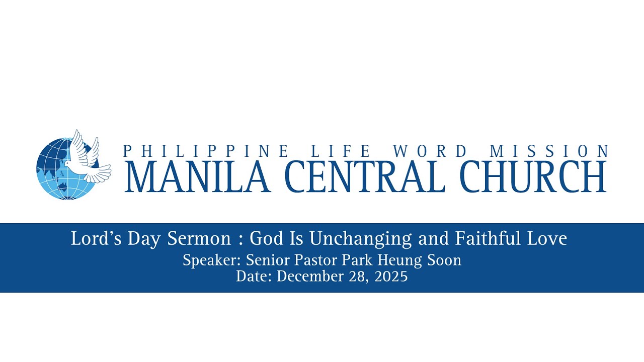 12.28.2025 - God is Unchanging and Faithful Love