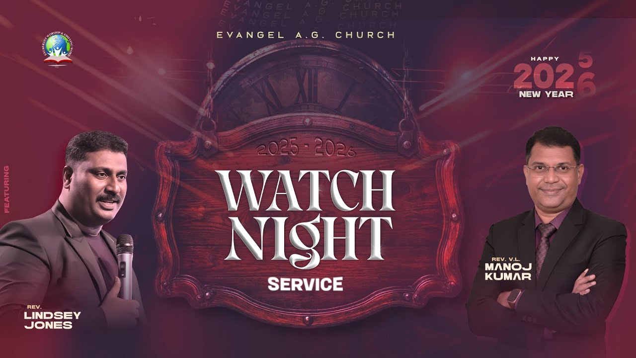 WATCH NIGHT SERVICE || 31.12.2025 || Ft. REV. LINDSEY JONES || REV. V.L. MANOJ KUMAR || EAGC