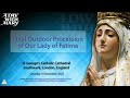 Final Procession Our Lady of Fatima. A Day With Mary Mp3 Song