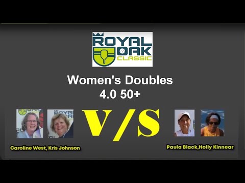 2022 Royal Oak Classic - Women's Doubles 4.0 50+ - West - Johnson vs Black - Kinnear
