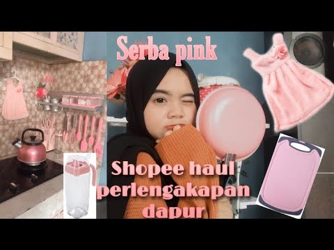 SHOPEE HAUL PERLENGKAPAN DAPUR  SERBA  PINK UNBOXING 