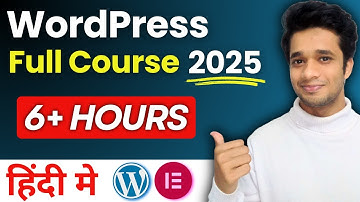 6 Hours FREE WordPress Website Full Course 2025 for Beginners | Hindi