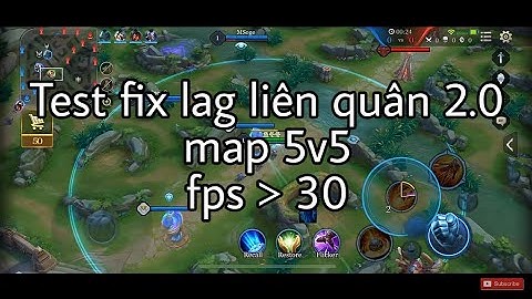 Test fix lag liên quân 2.0 map 5v5