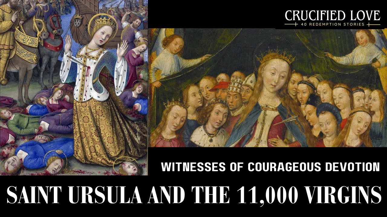 Saint Ursula and the 11,000 Virgins, Witnesses of Courageous Devotion