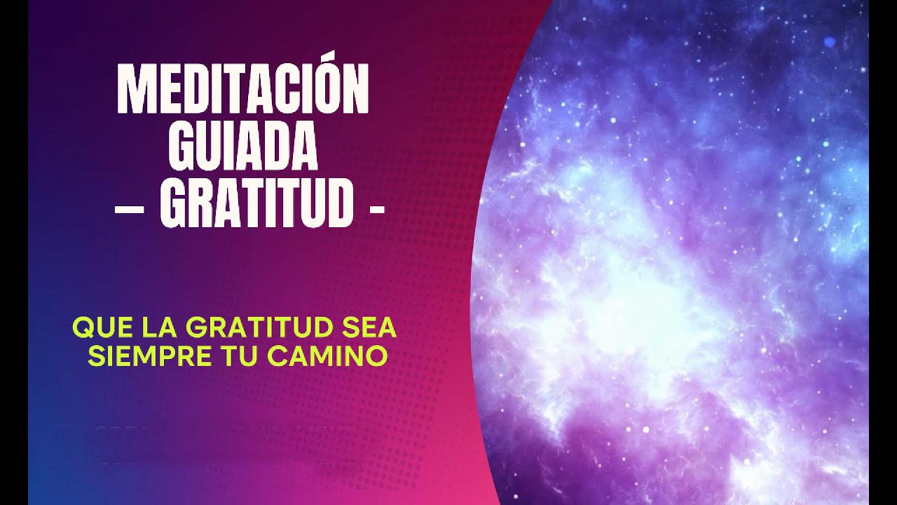 MEDITACION GUIADA DE GRATITUD