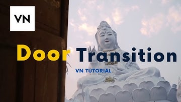 Door Opening Transition - VN Video Editor Tutorial