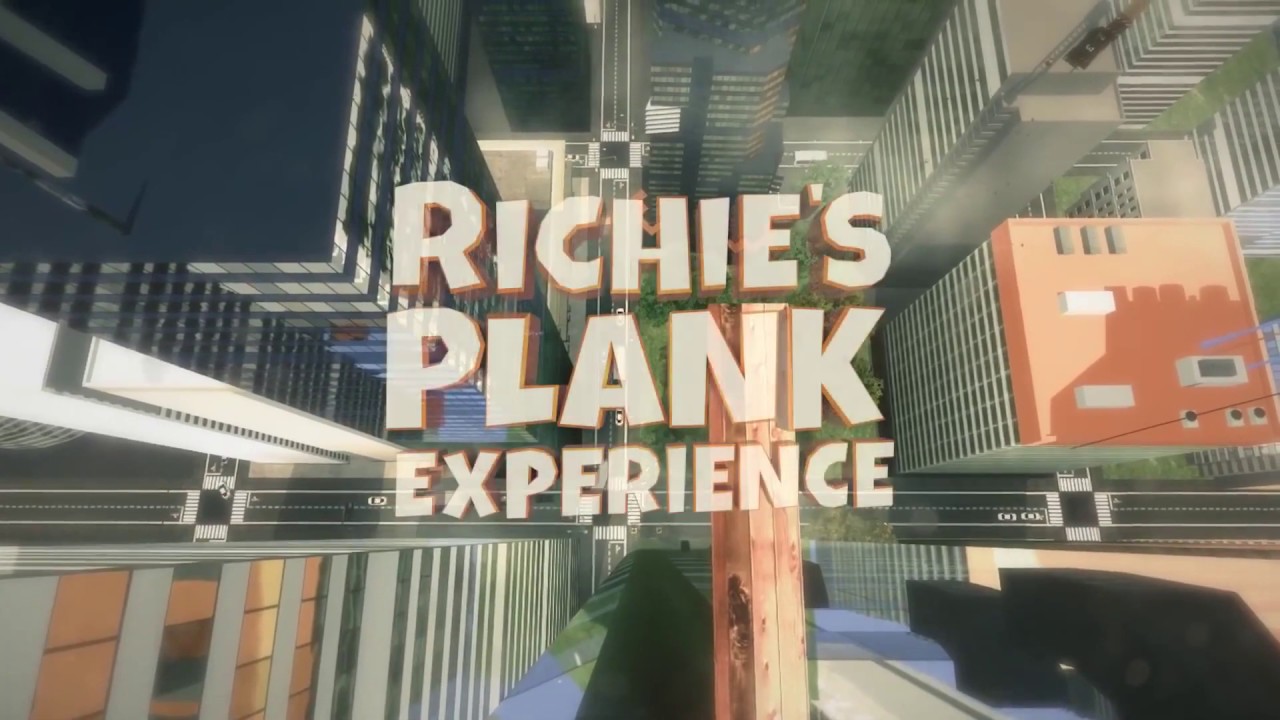 Richie's Plank. Richie's Plank experience. Plank VR. Игра Richie's Plank experience. Plank experience