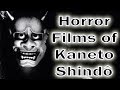 Horror Films of Kaneto Shindo - Onibaba and Kuroneko // DC Classics