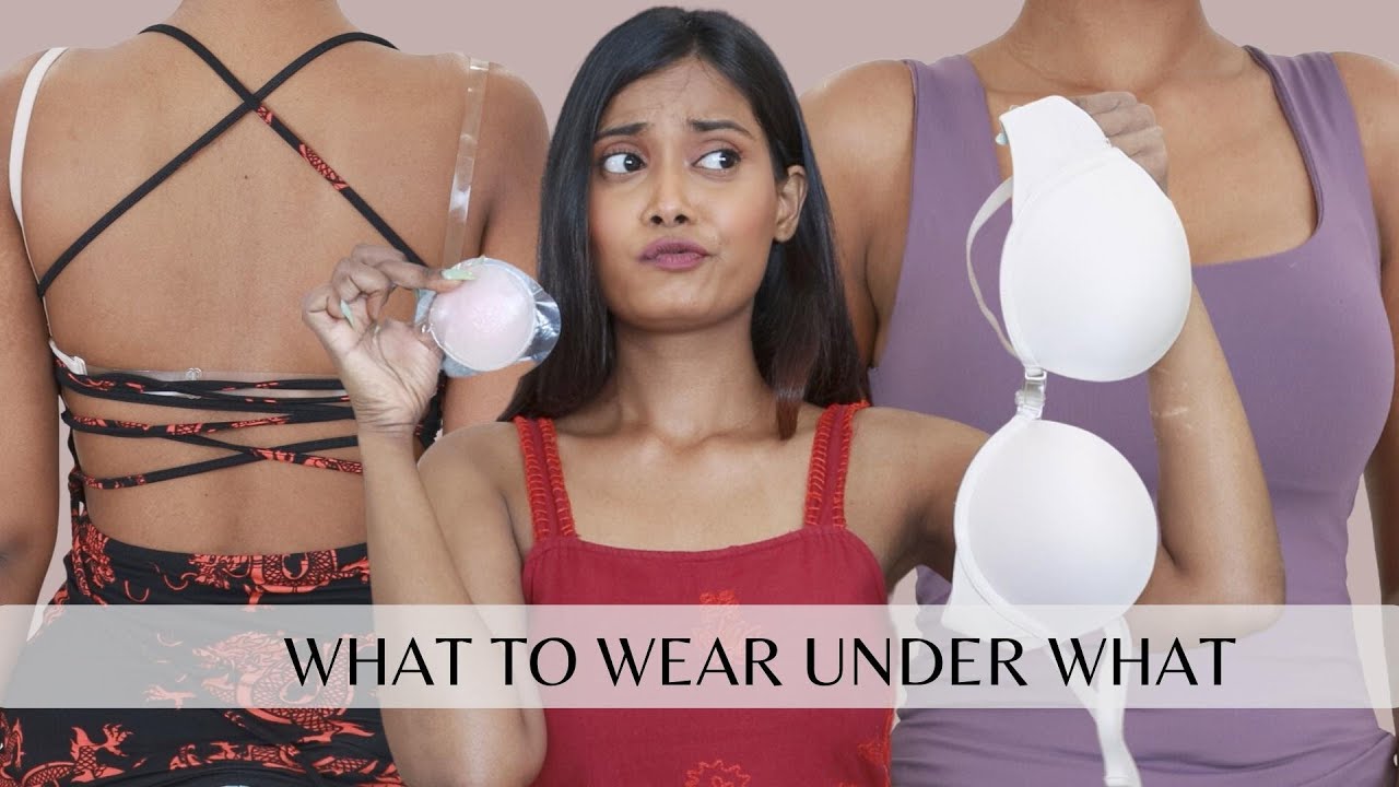 WHAT BRAS TO WEAR UNDER DIFFERENT TOPS 💘, must have bras