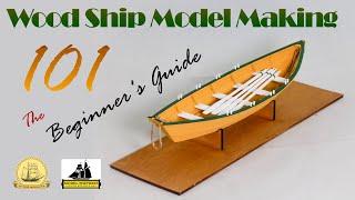 WOOD Ship Model MAKING 101, The Beginner's Guide, Model Shipways Lowell Grand Banks Dory Model 1:24