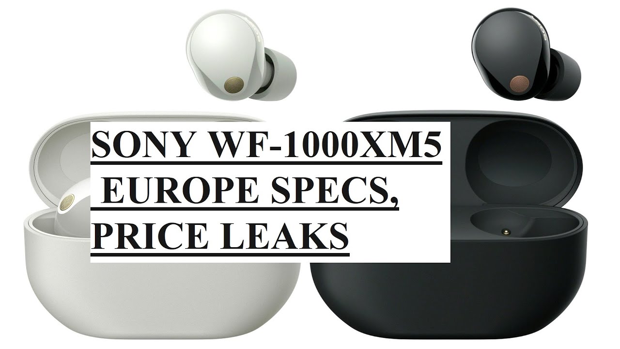 Pricing for Sony's WF-1000XM5 wireless earbuds has leaked, and