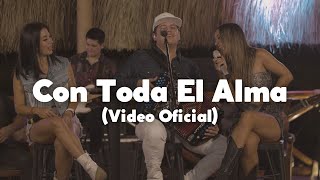 Remmy Valenzuela ft. Santivanna - Con Toda El Alma (Video Oficial)