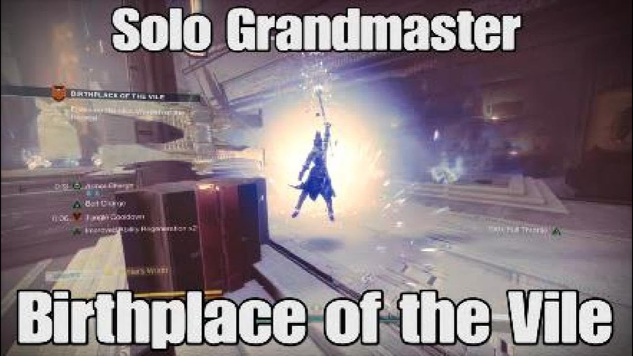Solo Grandmaster Birthplace of the Vile. Destiny 2 Renegades