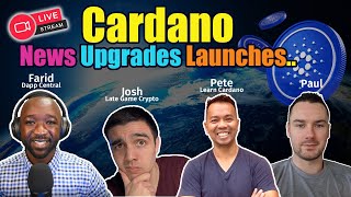 Cardano's Latest Big News, Upgrades and Launches LIVE!