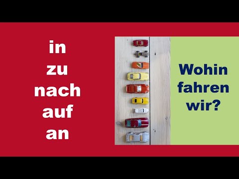 Wohin fahren wir? - nach, zu, in, an, auf   (B1)