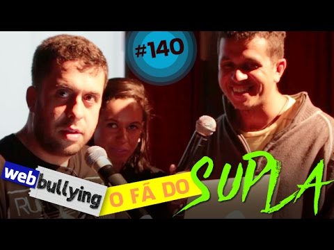 WEBBULLYING - O FÃ DO SUPLA (Londrina, PR)