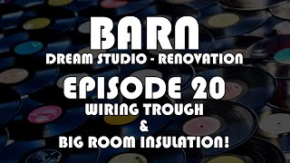 Making Records with Eric Valentine - Episode 20 - Wiring Trough and Big room Insulation