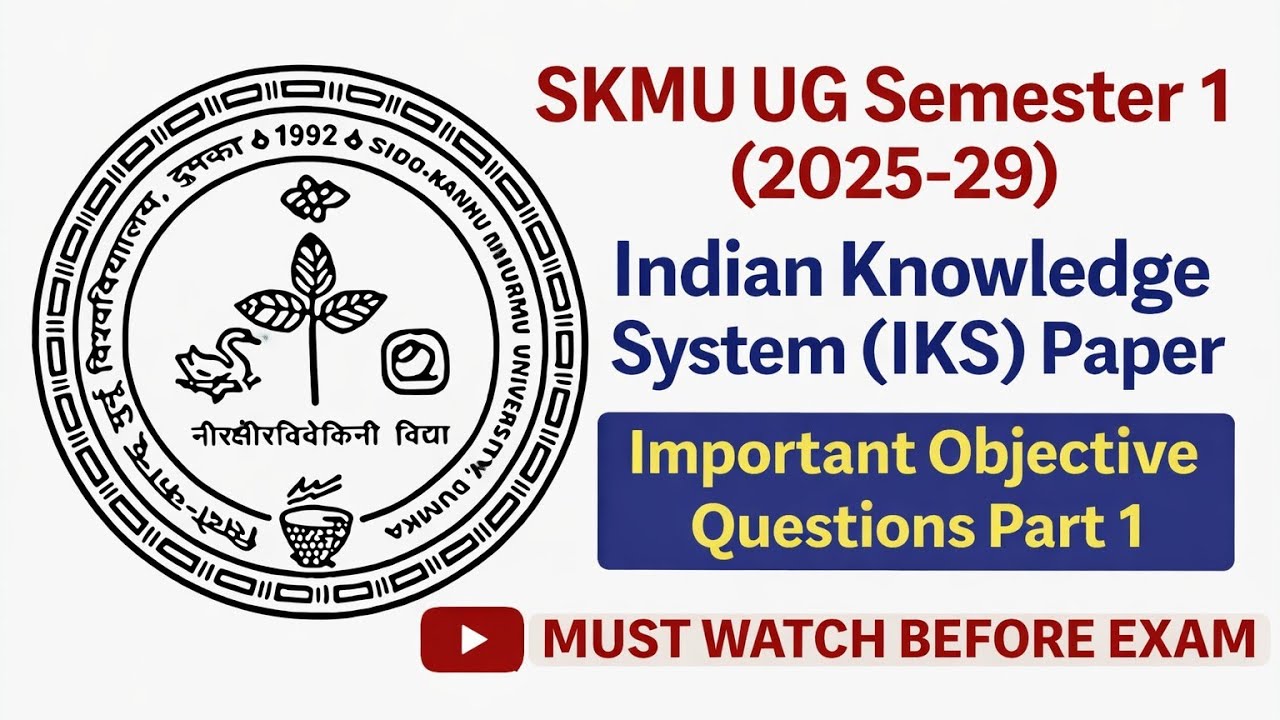 SKMU IKS UG Semester 1 Objective Questions Part-1 | Must Watch Before ...